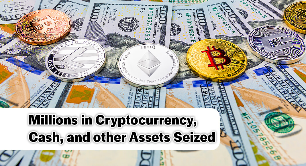 Law Enforcement Seizes Over $2.8 Million in Cryptocurrency, Cash, and Assets